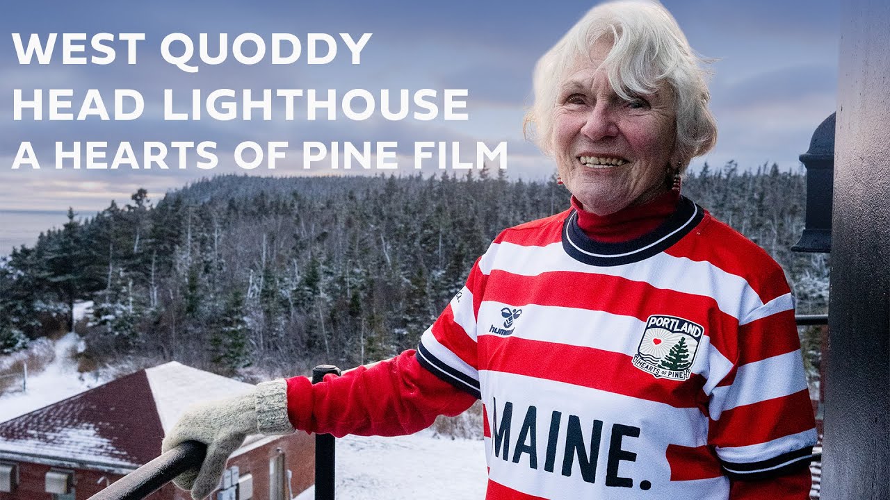 West Quoddy Head Lighthouse: A Hearts of Pine Film