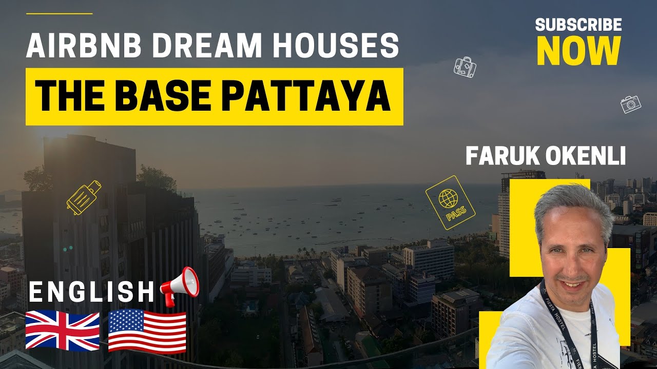 AirBnb Dream Houses - The Base PATTAYA 🇺🇸ENGLISH🇬🇧