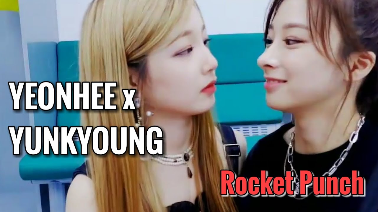 🚀 ROCKET PUNCH | YEONHEE YUNKYOUNG SHIP | YEONYOUNG SWEET MOMENT
