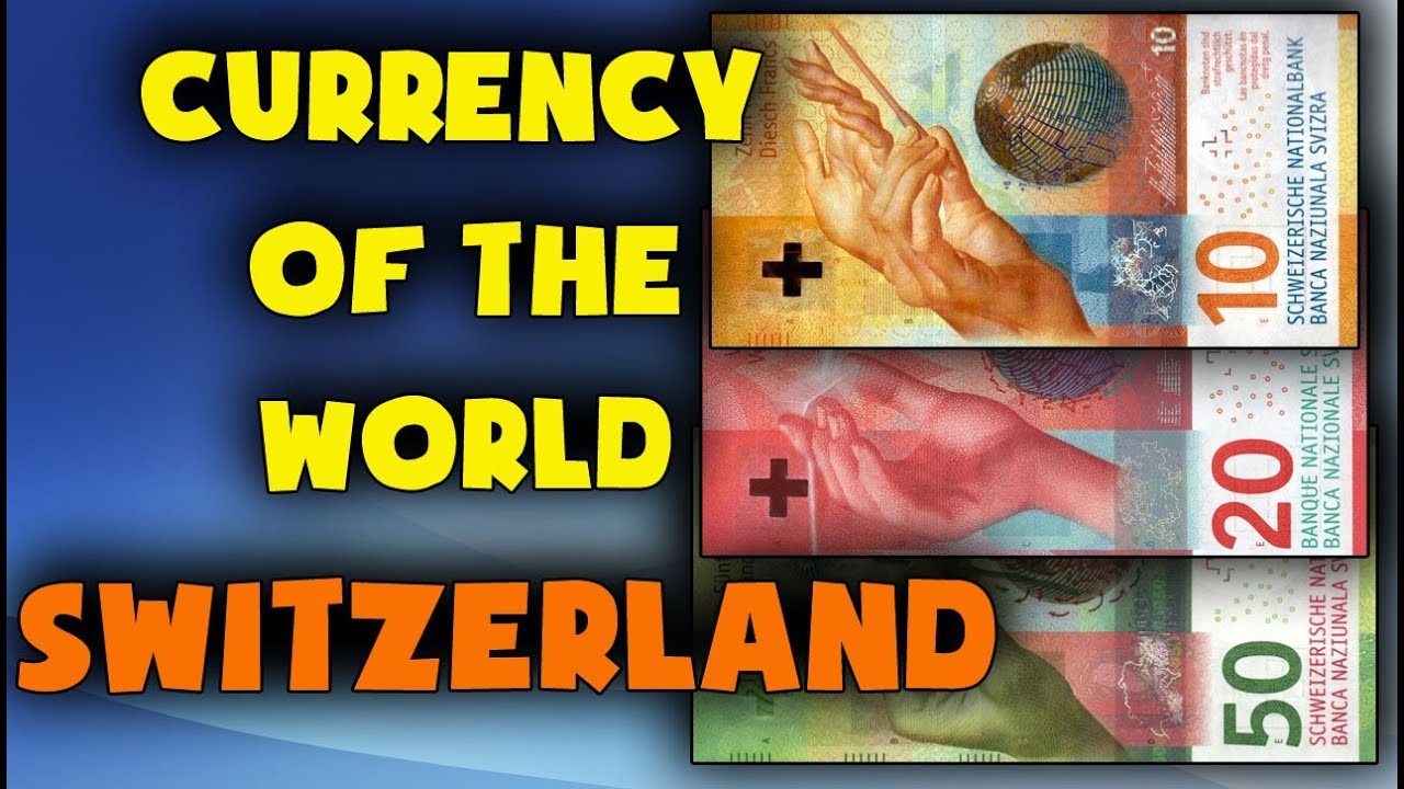 Currency of Switzerland.Swiss franc.Swiss currency