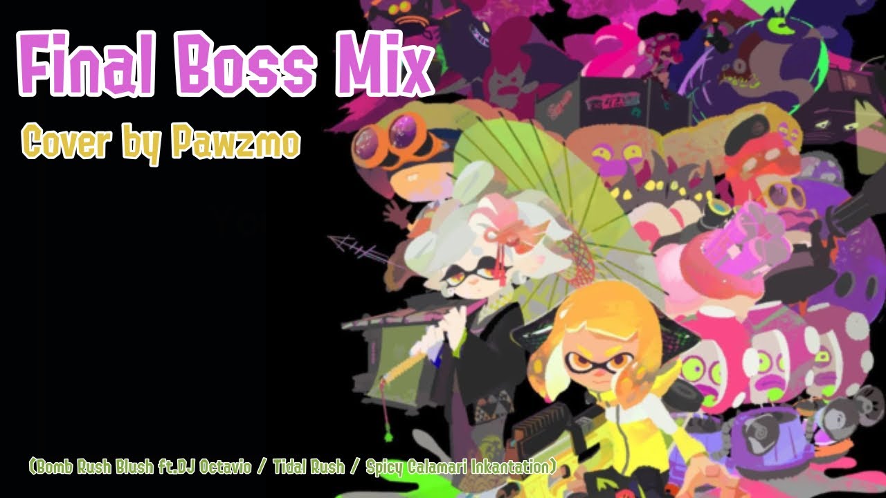 Final Boss Mix - Splatoon 2 [Cover]