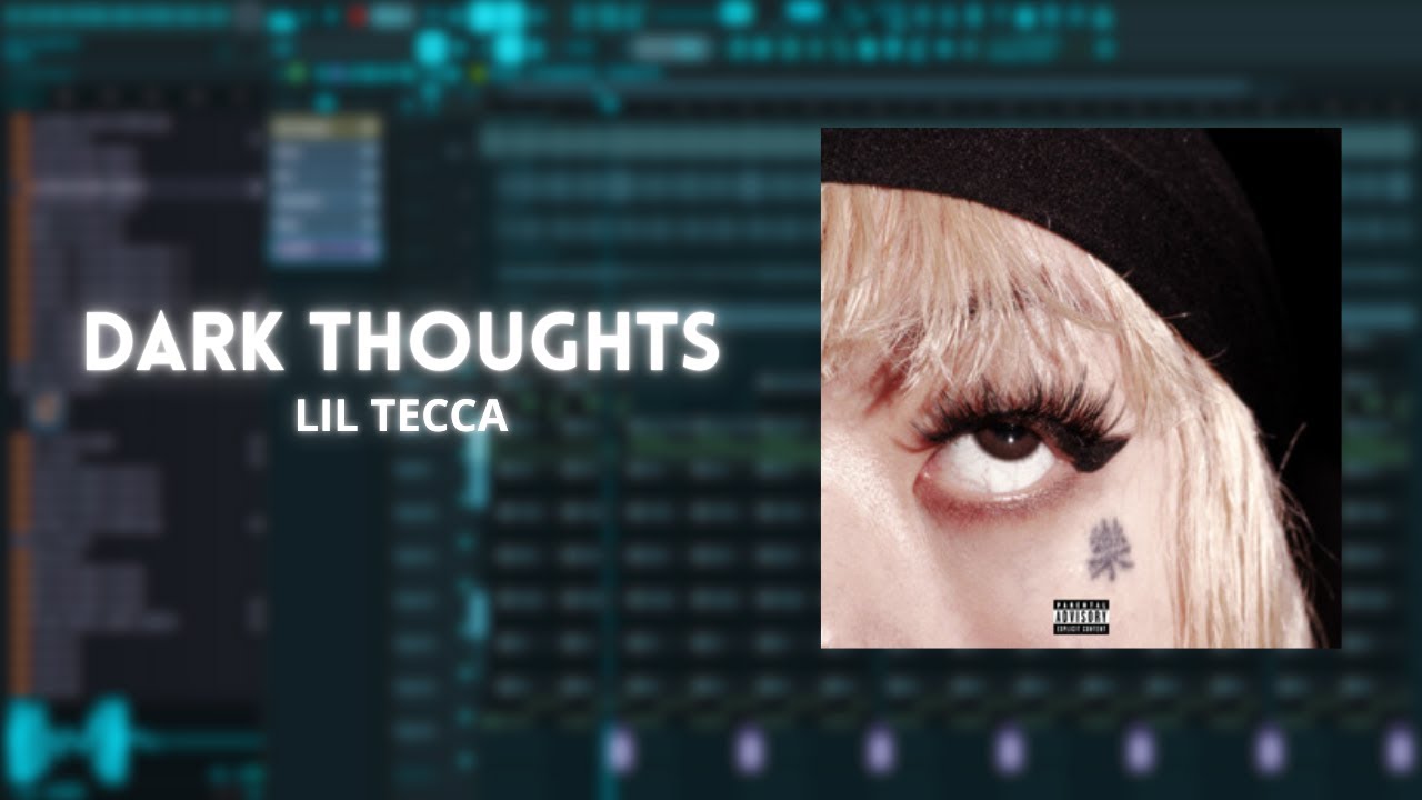Dark Thoughts &ndash; Lil Tecca | FL Studio Remake (FREE FLP) 🔥🔥🔥
