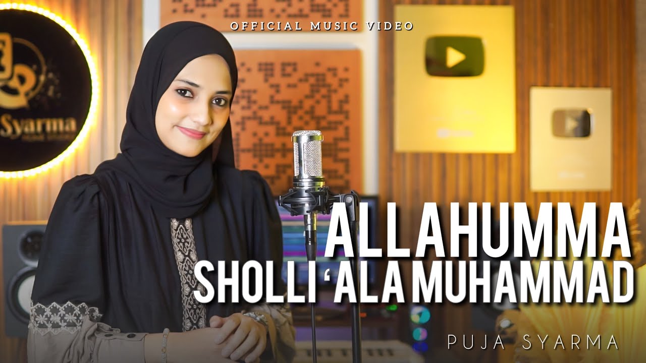 ALLAHUMMA SHOLLI ‘ALA MUHAMMAD - PUJA SYARMA 
