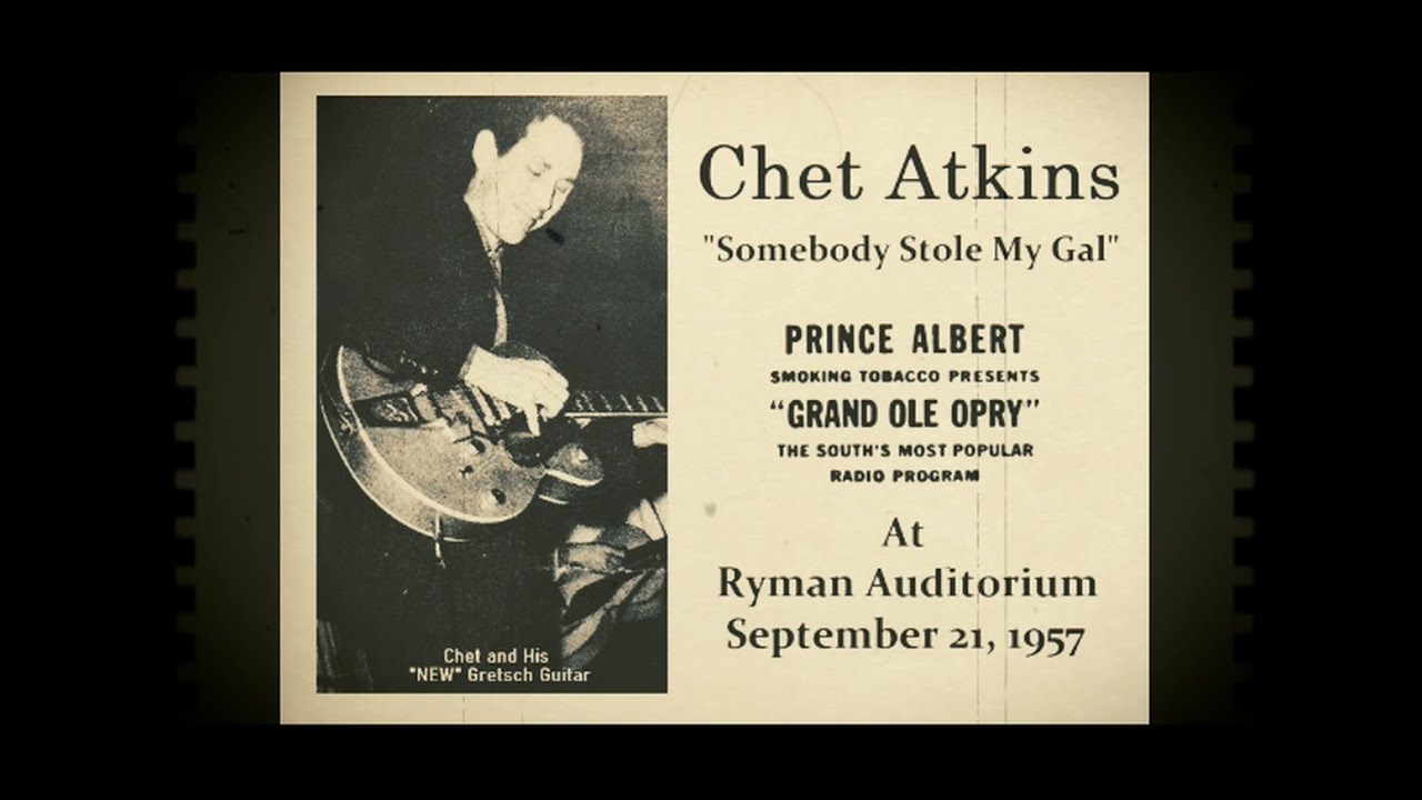 “Somebody Stole My Gal” - Chet Atkins - Grand Ole Opry Live / Sep 21, 1957 - Ryman Auditorium