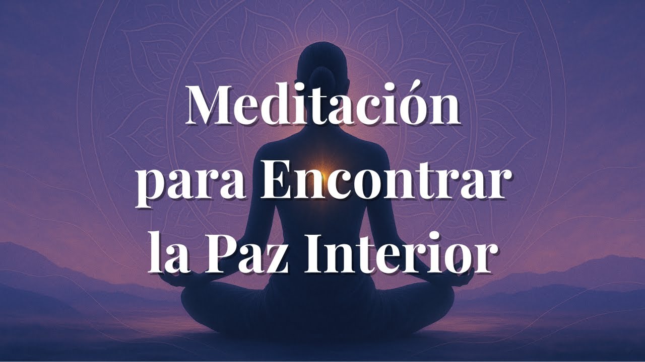 🕊️ Meditación Guiada : Paz Interior