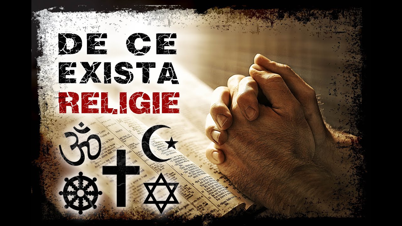 De ce Exista Religie?