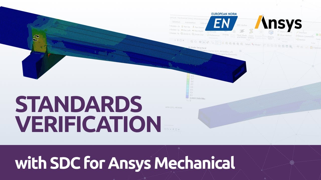 How to Perform Standard Verification in Ansys Mechanical with SDC for Ansys