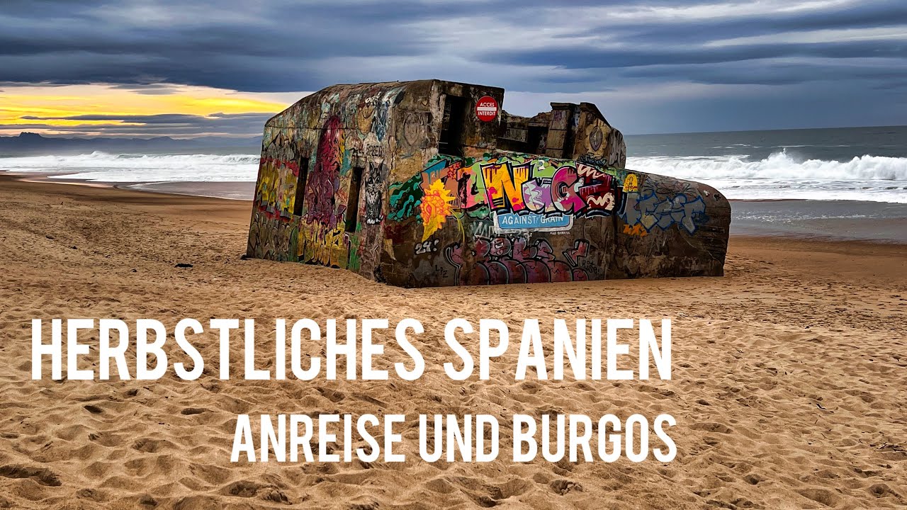 Herbstliches Spanien 2025 – Komfort-Upgrade, Frankreich-Stopps & Burgos als erstes Highlight