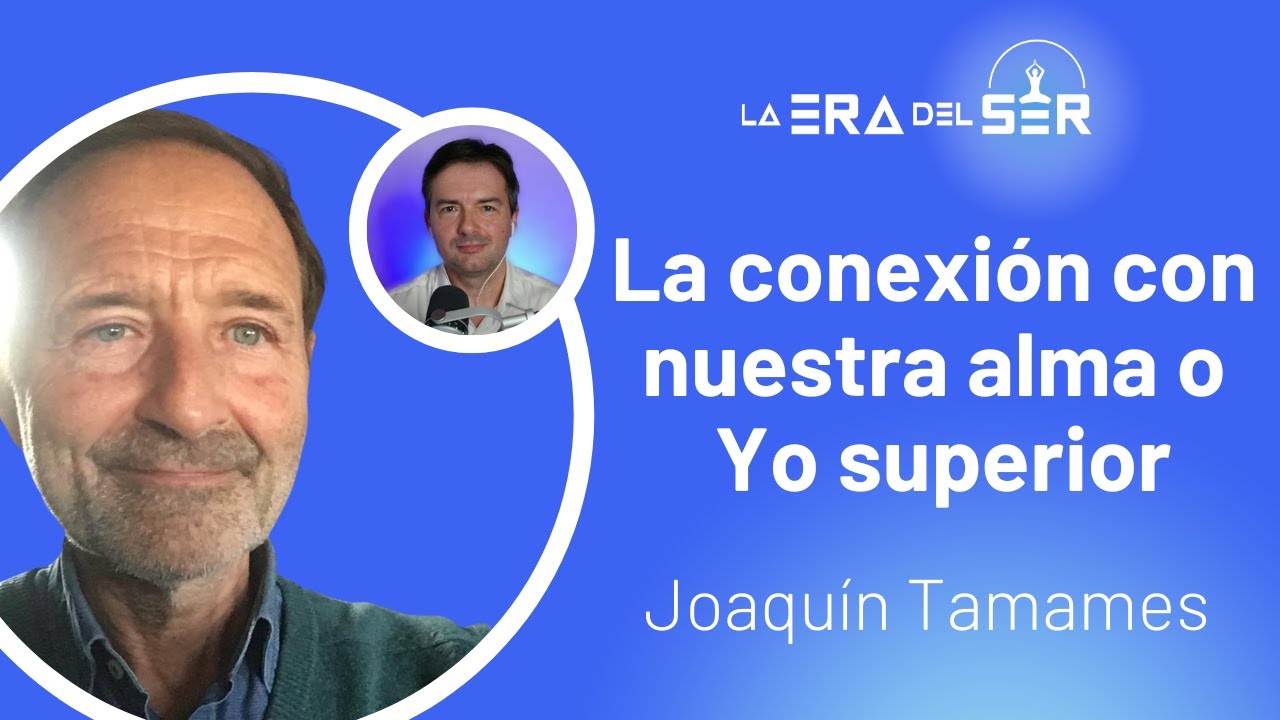 LA CONEXIÓN CON NUESTRA ALMA O YO SUPERIOR