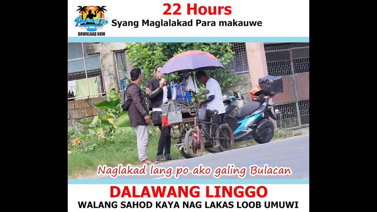 Hindi Pinasahod kaya Naglakad Pauwe | 22 Hours Sya maglalakad