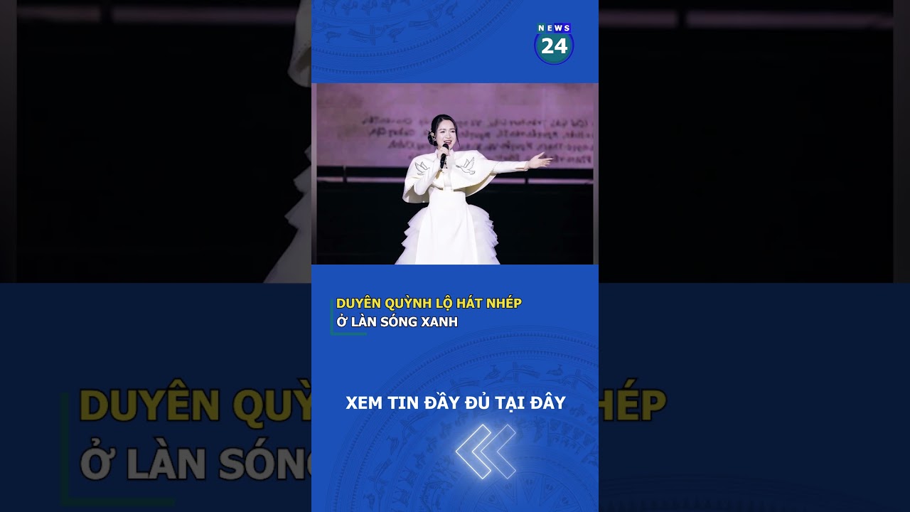 Duyên Quỳnh lộ hát nhép ở Làn sóng xanh | News24h 
