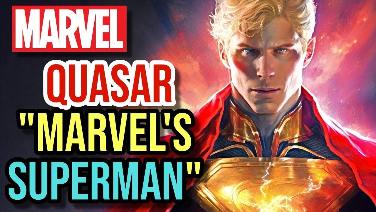 Quasar Origins - Underrated Superman Of Marvel Comics, Cosmic Hero Who Defeated Thanos Singlehandly!