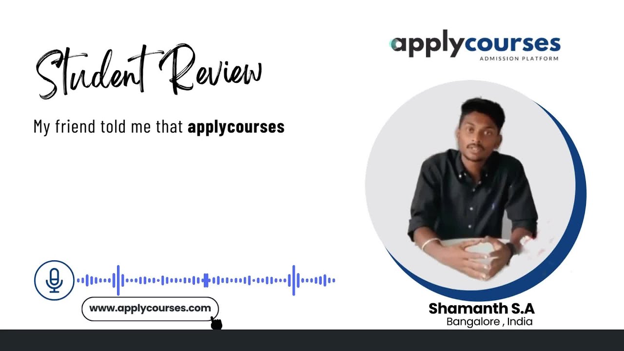 What does students say about ApplyCourses? Shamanth from India - Testimonials