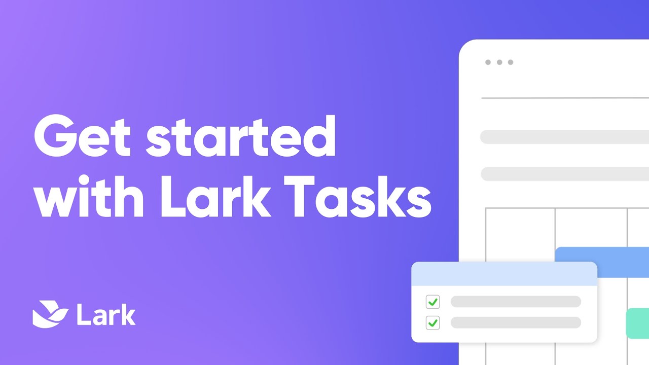 Get started with Lark Tasks | Free Task Management & Team Collaboration Tools