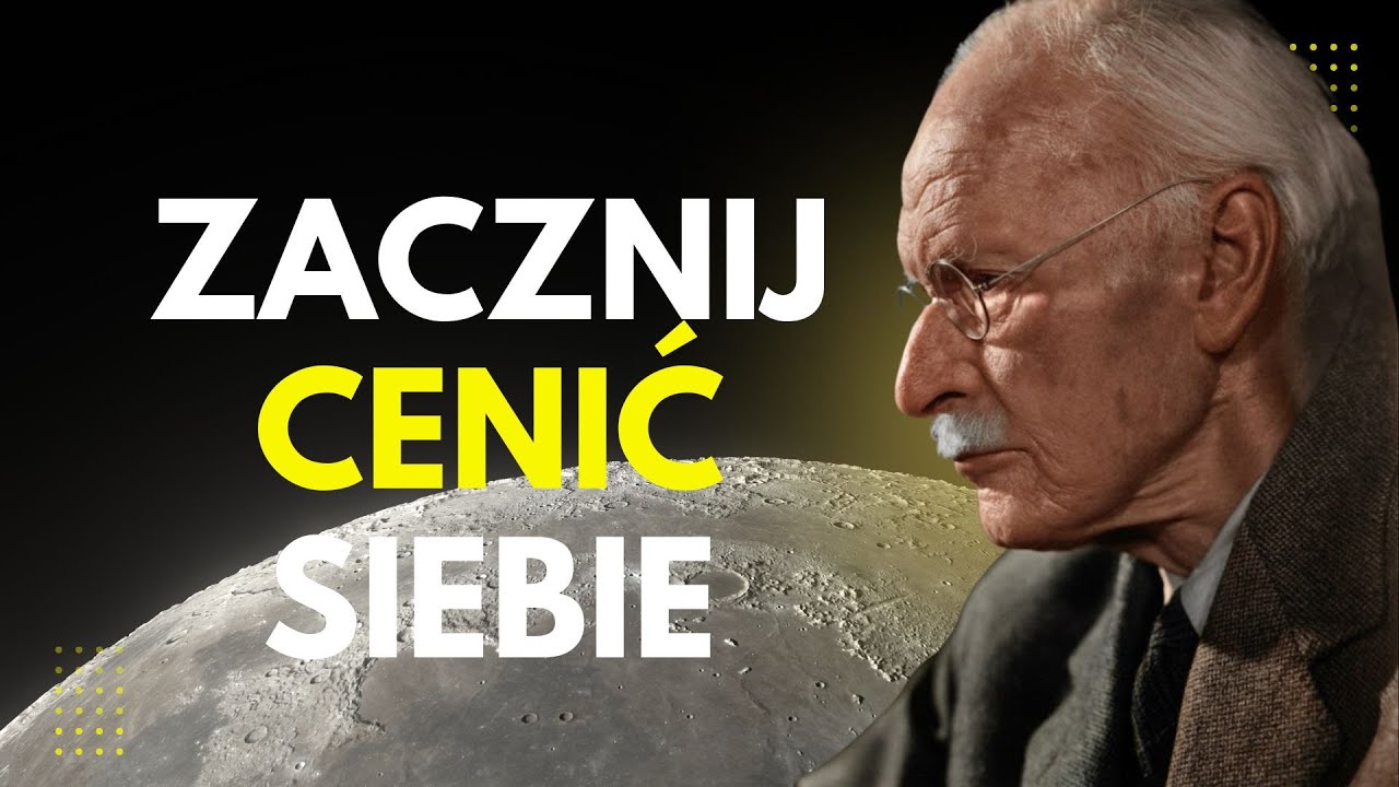 GDY W KOŃCU ZACZNIESZ CENIĆ SIEBIE SAMEGO, ŻYCIE SIĘ ODMIENI - CARL JUNG