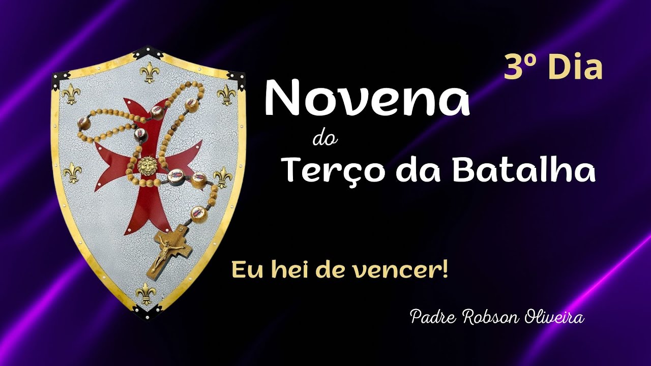 3º DIA - TERÇO DA BATALHA - SAÚDE - 27.01.2026 - Padre Robson de Oliveira