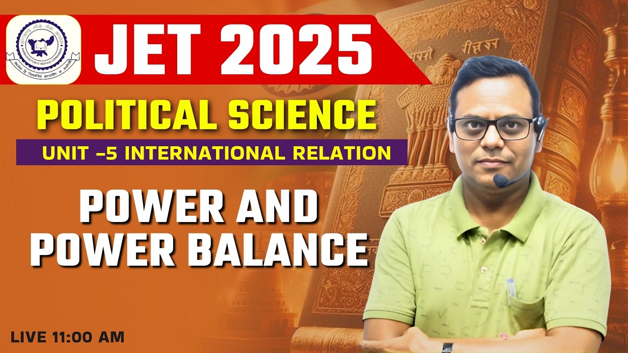 JHARKHAND JET 2025 | POLITICAL SCIENCE | Unit 05 | Power and Power Balance | by Shyam Sir