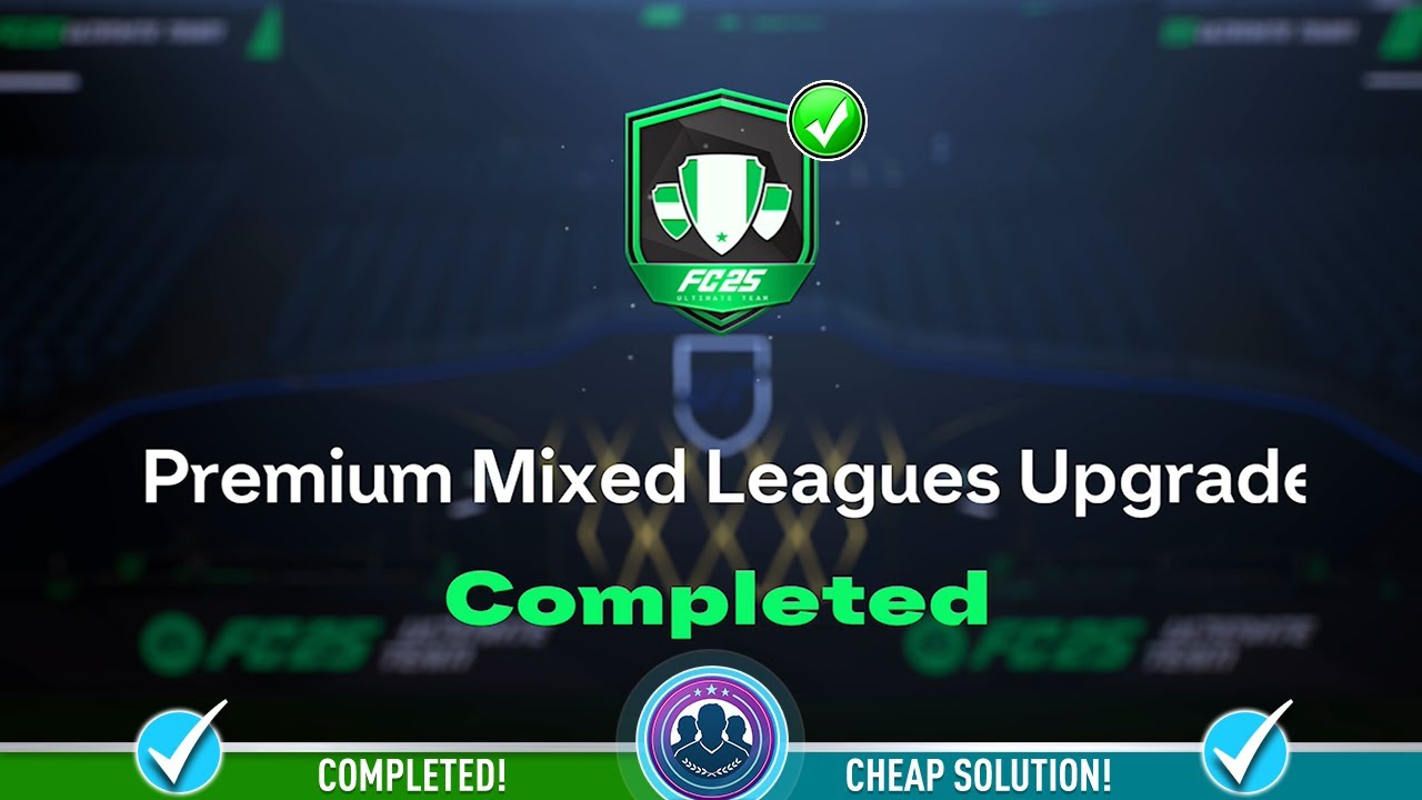 Premium Mixed Leagues Upgrade SBC Completed - Cheap Solution & Tips - FC 25