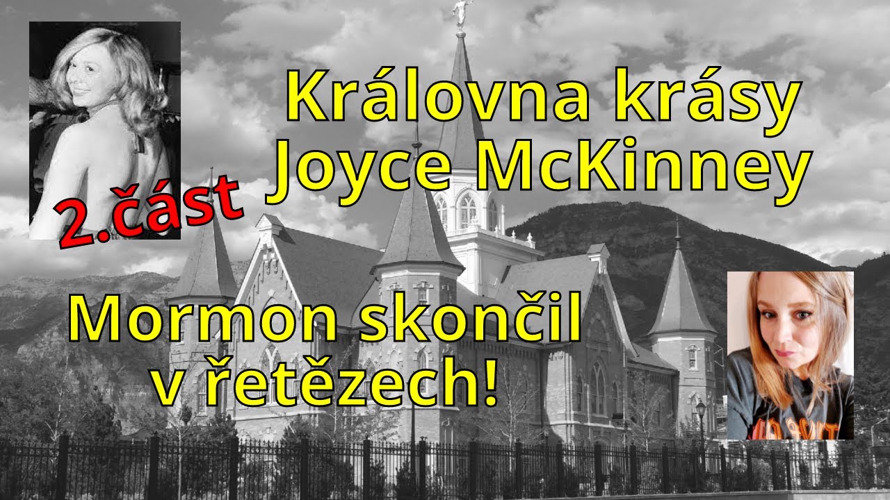 Královna krásy Joyce McKinney - Mormon skončil v řetězech! - 2.část