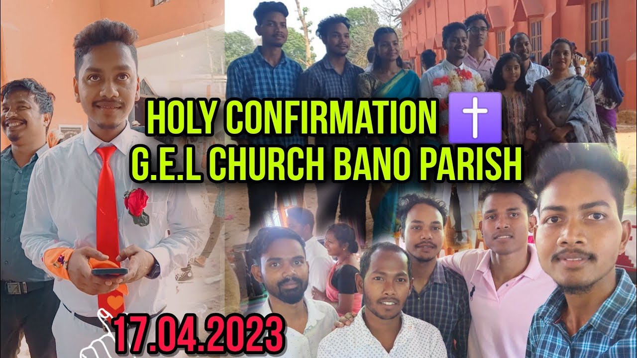 holy confirmation ✝️ G.E.L Church Bano parish council, simdega, jharkhand india || @ashishtopno23