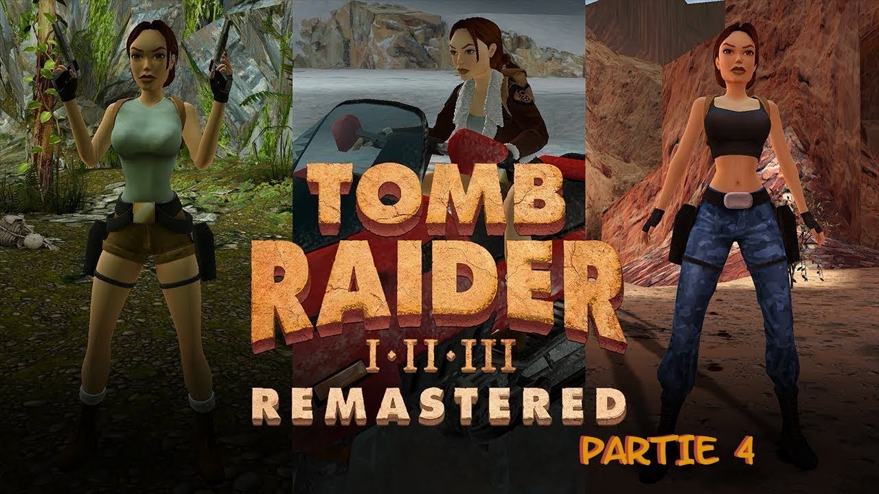 [FR] Kerr_Prowler en archéologue ! - Tomb Raider Remastered 1, 2 & 3 [PC]