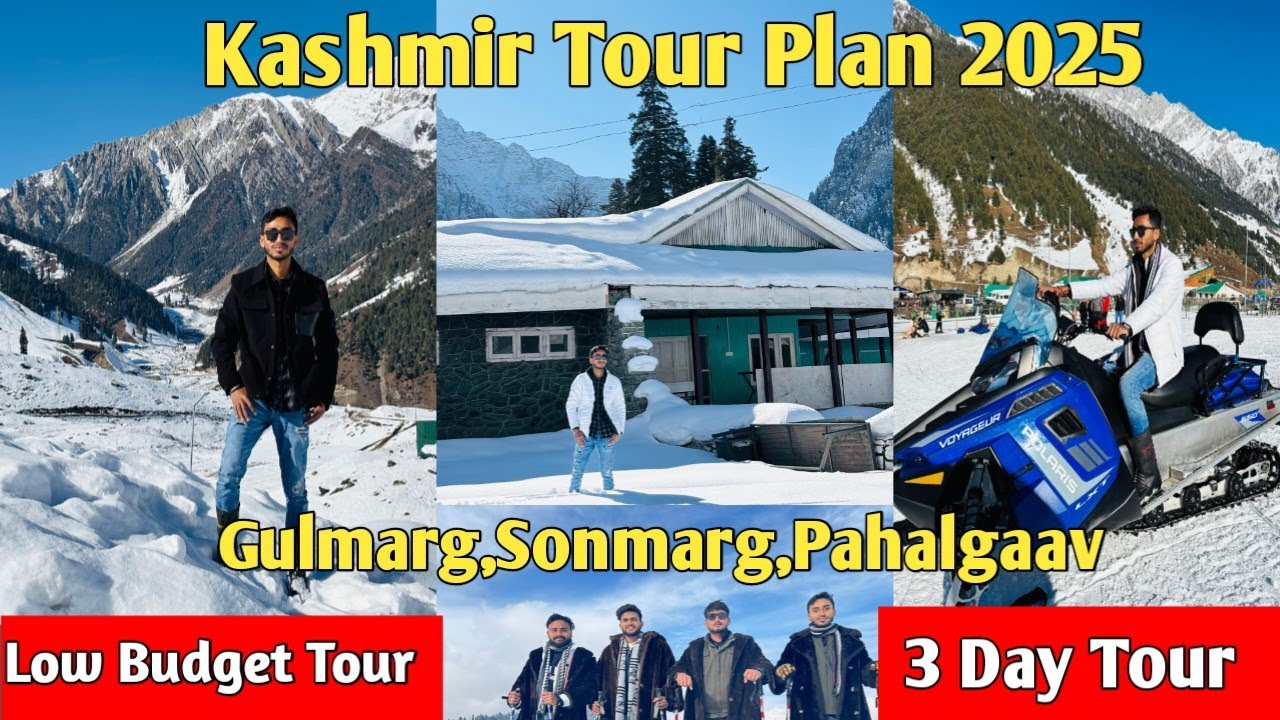 Kashmir Tour Plan | Kashmir Tourist Places | Sonmarg kashmir | Gulmarg Kashmir | Pahalgaav Kashmir