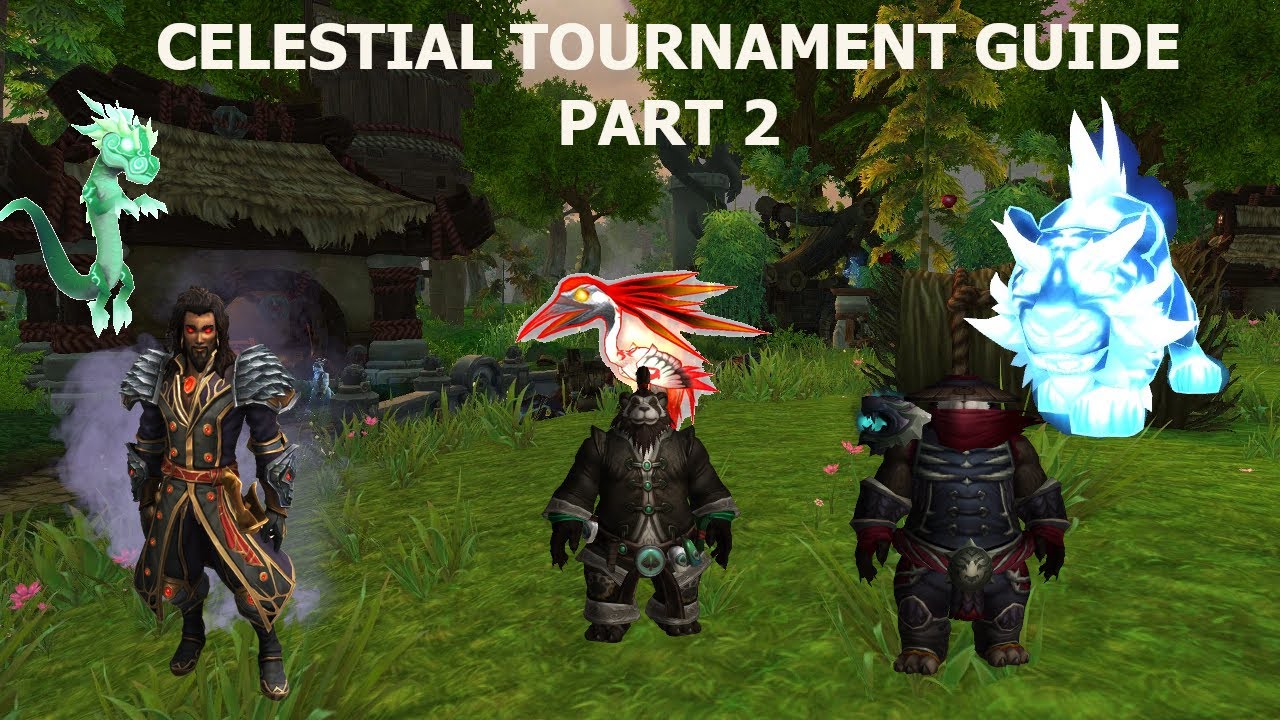 The celestial tournament part 2 WOW [GUIDE]