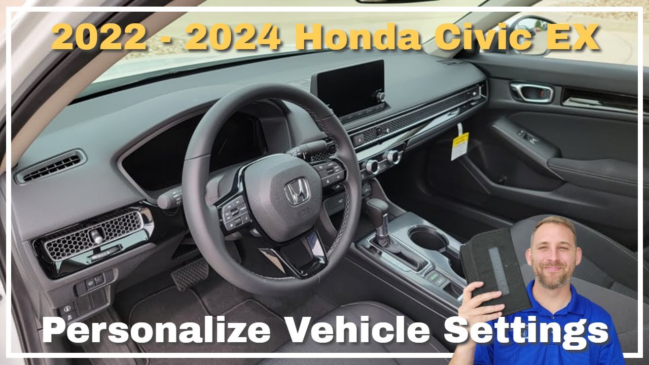 2022 - 2024 Honda Civic EX Sedan Personalized Vehicle Settings (2022, 2023, and 2024)