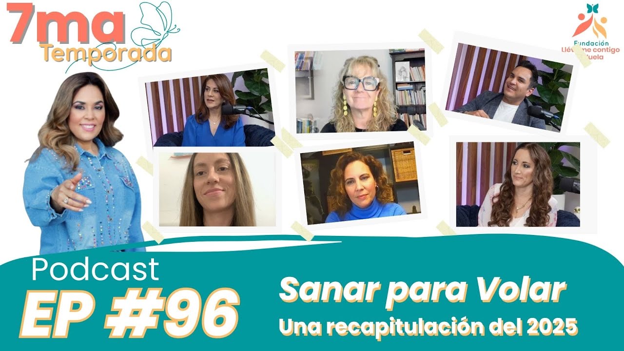 Episodio especial #96 Sanar para Volar - Lo mejor del 2025 en Llévame Contigo y Vuela