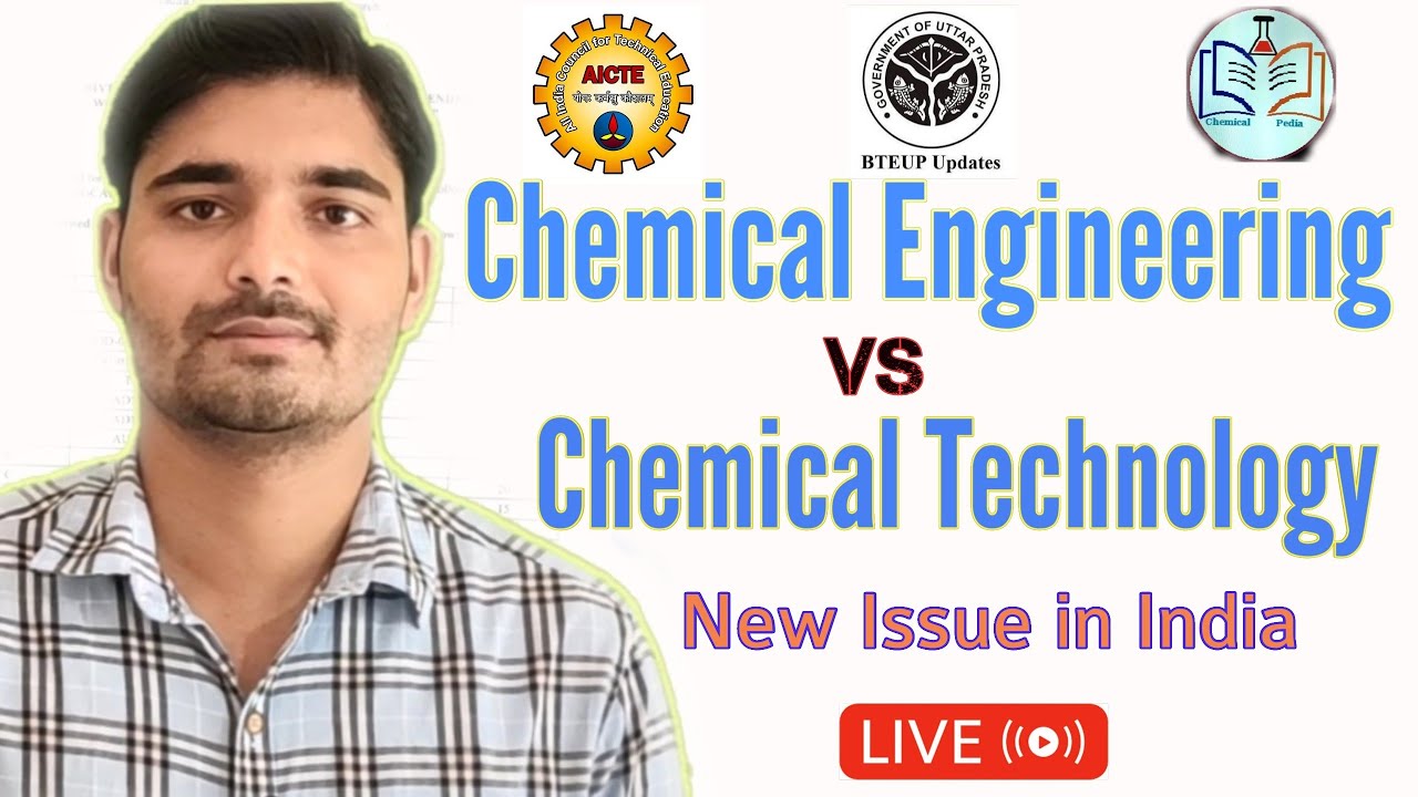 chemical engineering vs chemical technology issue