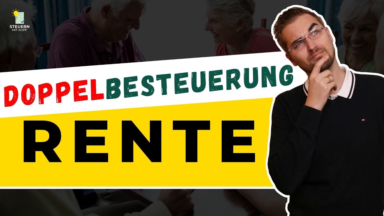 DOPPELBESTEUERUNG DER RENTE: Verwirrung vermeiden, Chancen nutzen – Tipps für Rentner!