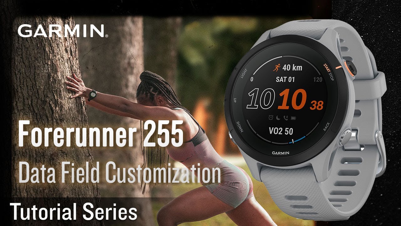 Tutorial - Forerunner 255: Data Field Customization
