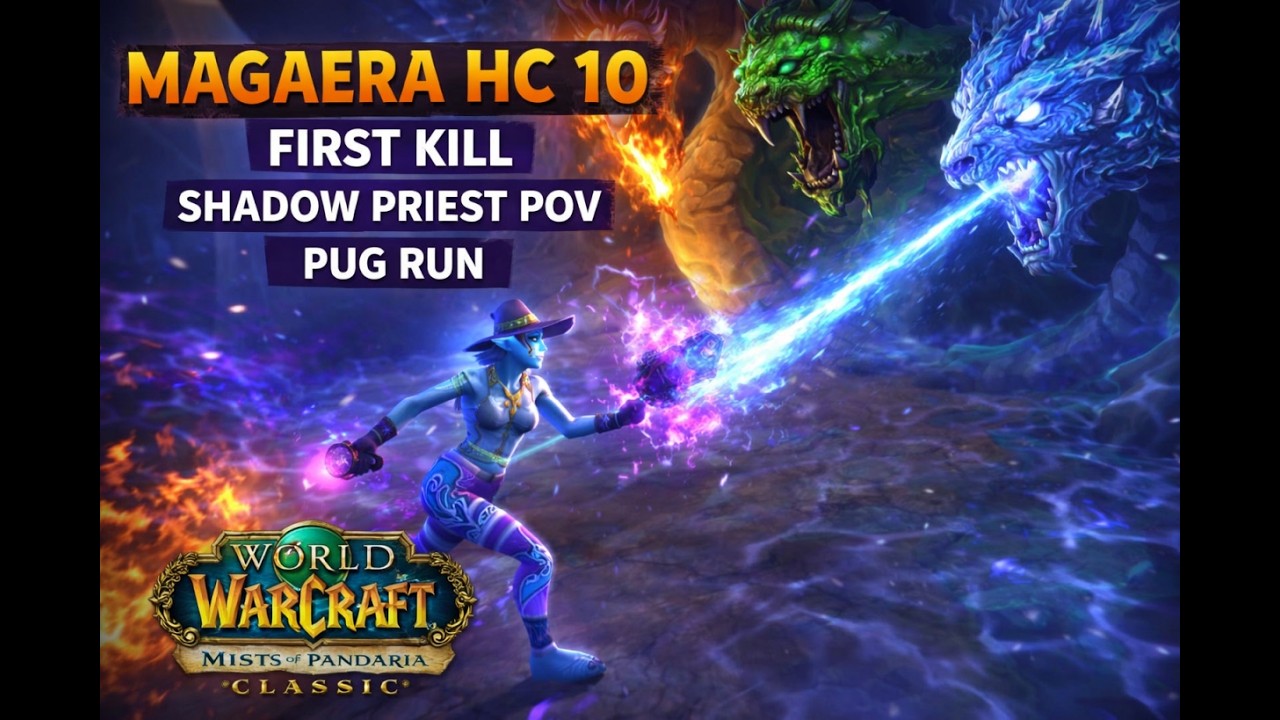 Magaera Heroic 10 Man Shadow priest POV First Kill With PUG Feat Apexfatalis from Garis Keras Arugal