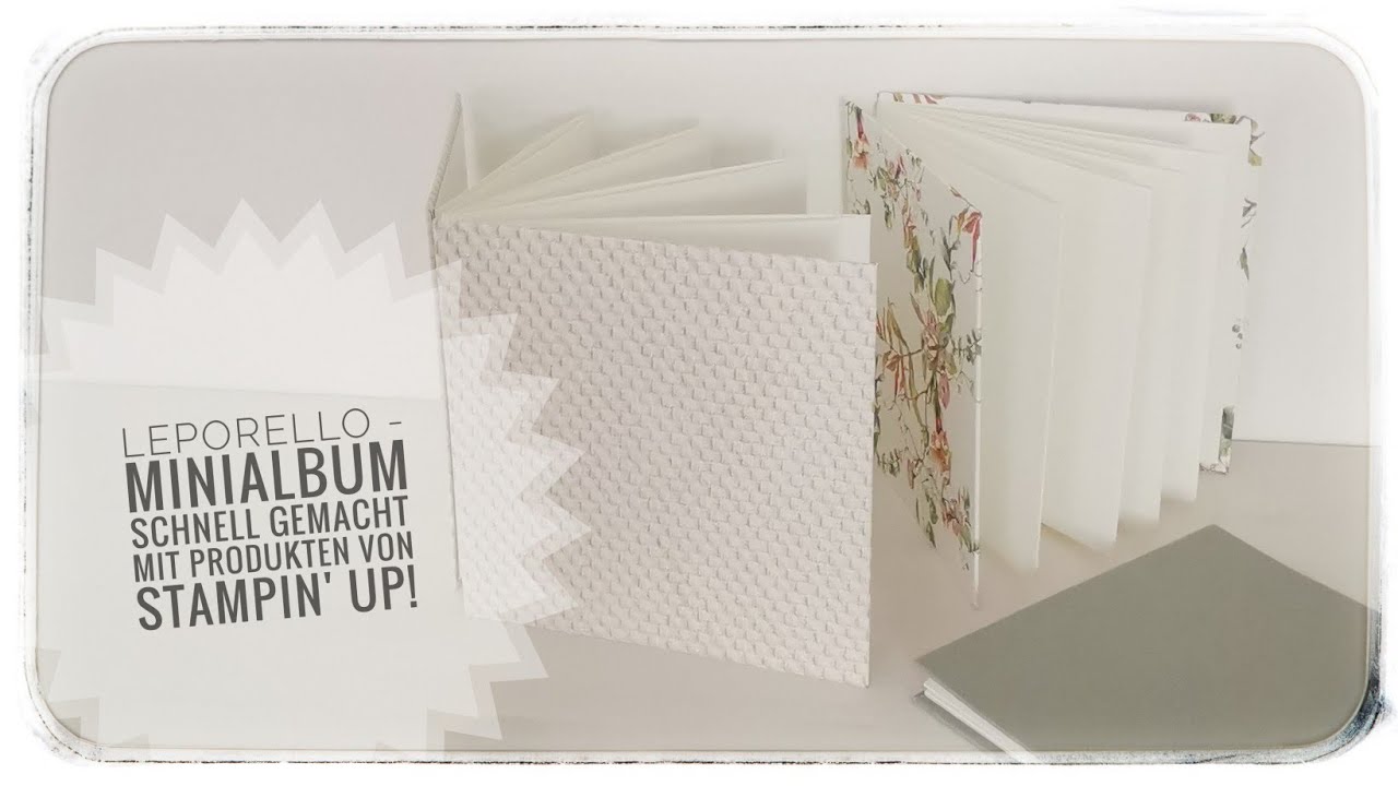 160. Video/ Leporello Minialbum | Schnell gemacht | Mit Produkten von Stampin Up!