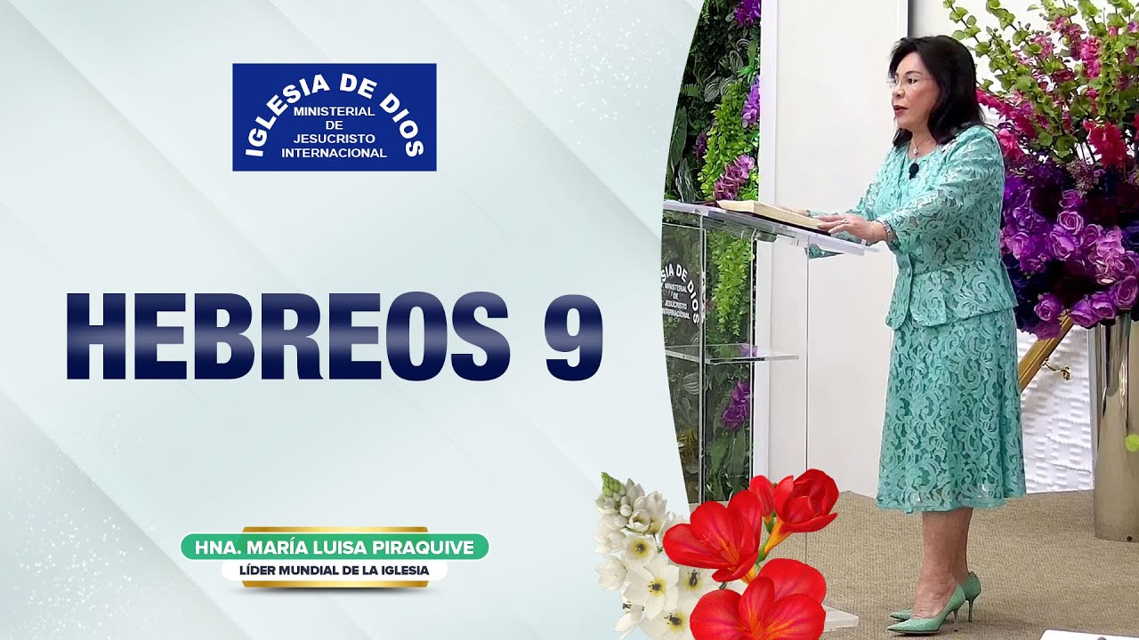 Hebreos 9 - Hermana María Luisa Piraquive - #IDMJI
