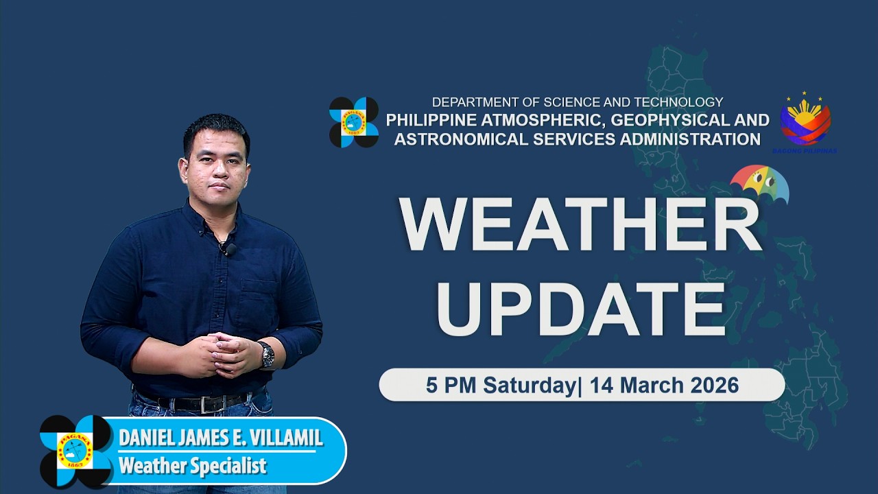 Public Weather Forecast issued at 5 PM | March 14, 2026 - Saturday