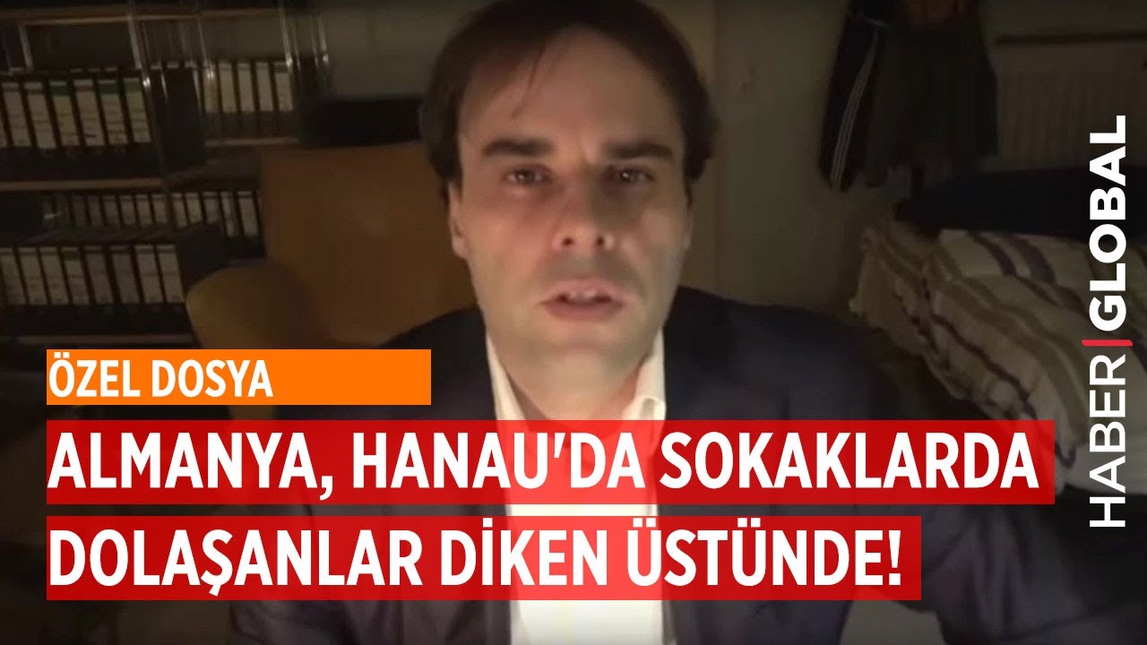 Almanya, Hanau'da Yaşayan Türkler Tedirgin. Sokaklarda Dolaşanlar Diken Üstünde!