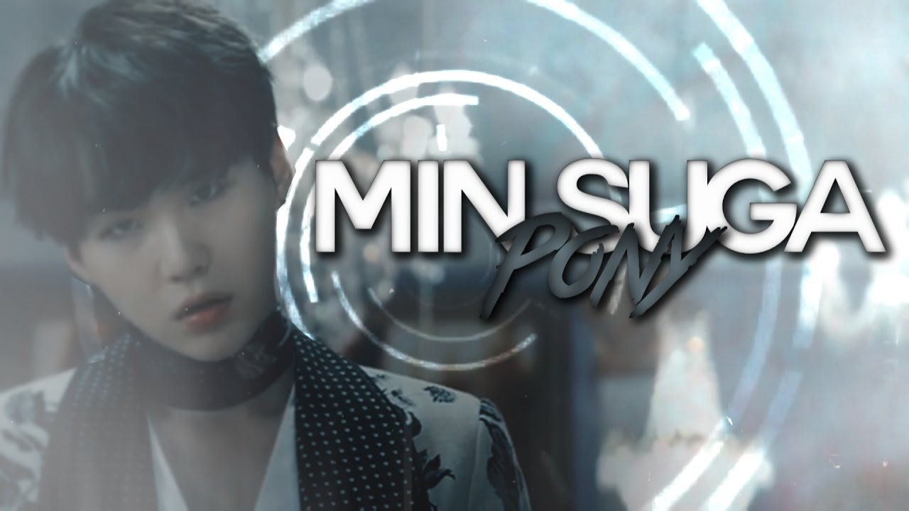 Pony || Min Suga FMV