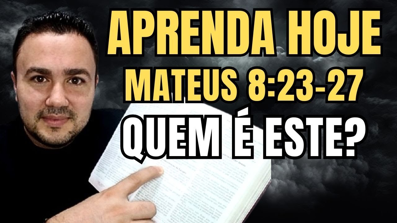 APRENDA MATEUS 8:23-27 DE FORMA FÁCIL