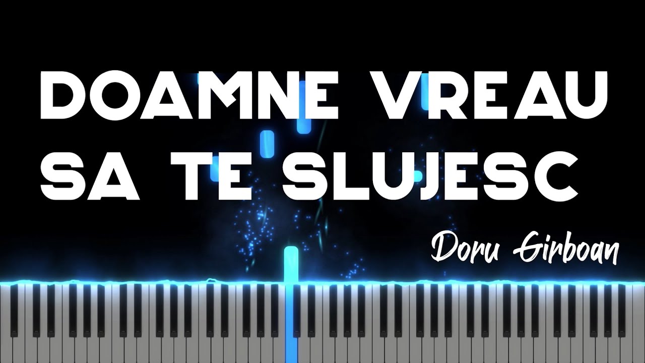 Doamne vreau sa te slujesc - Instrumental Pian - Negativ Pian - Tutorial