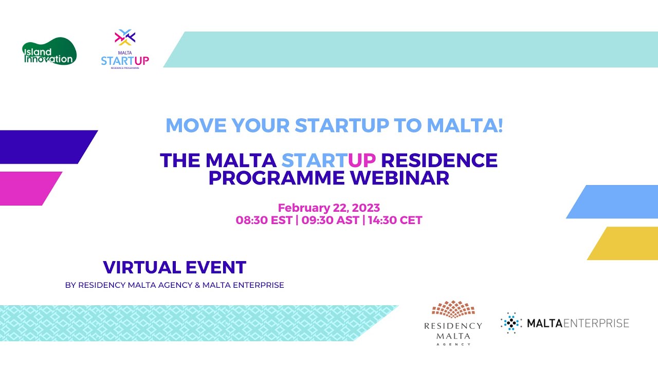 Move Your Start Up To Malta! The Malta Startup Residence Programme Webinar