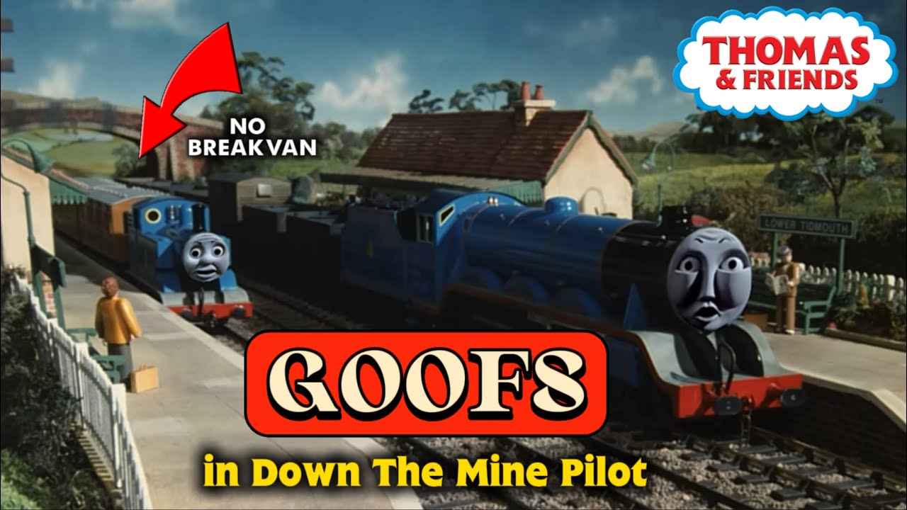 Thomas & Friends | Goofs Found In Down The Mine Pilot (ALL CONFIRMED GOOFS)