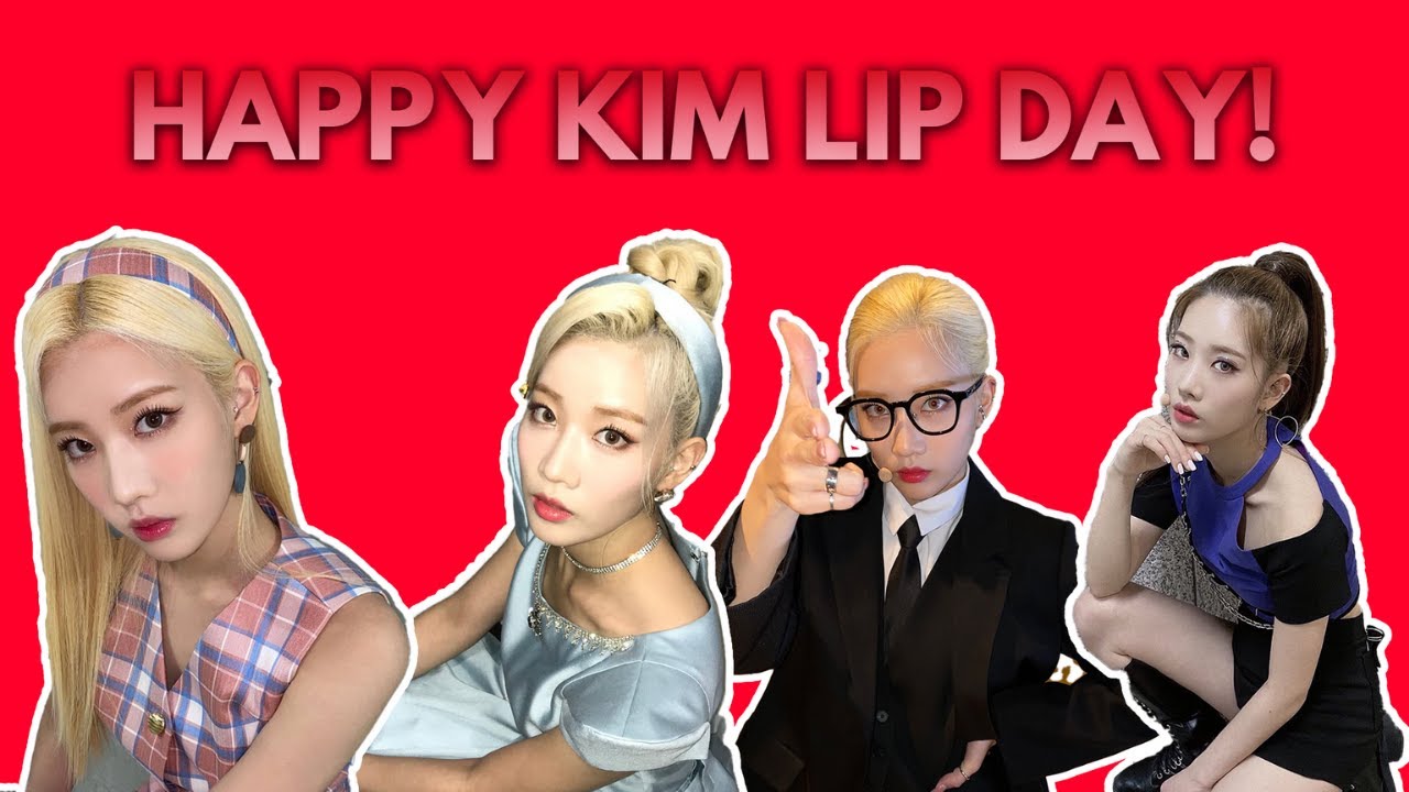 loona kim lip moments to watch because it's her birthday!