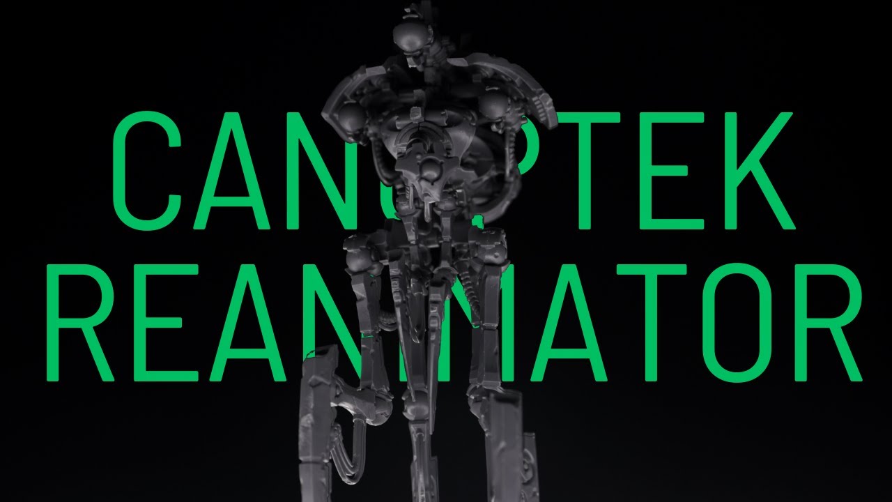 Canoptek Reanimator: Let's Build