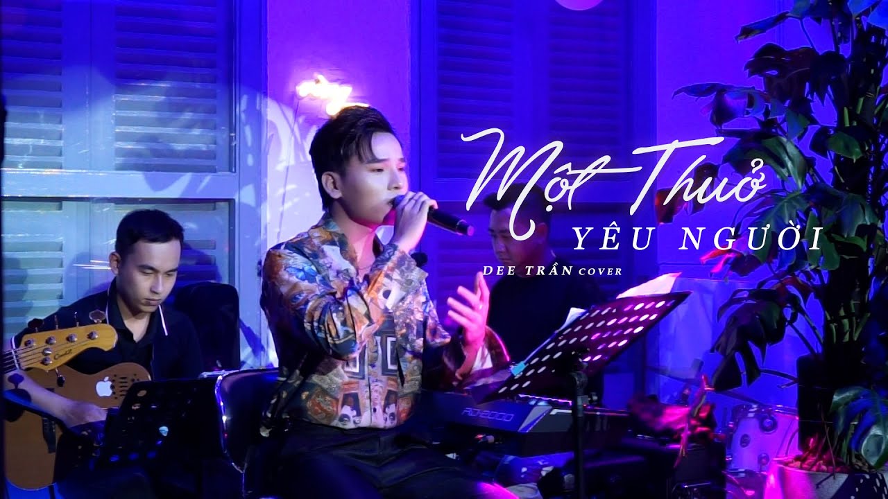 Một Thuở Y&ecirc;u Người - Dee Trần Live at Vừng Ơi Mở Ra . . . Một đời vẫn nhớ đến nhau cho d&ugrave; nguy kh&oacute;.