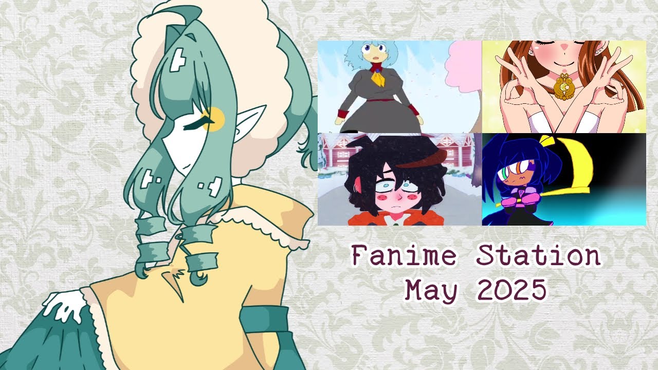 Fanime Station: May 2025