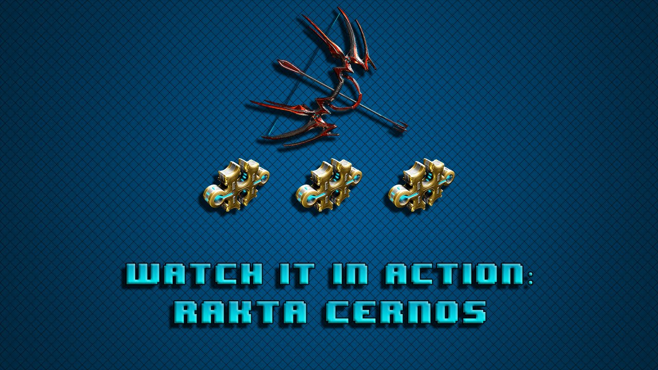 Warframe Watch it in Action: Weapons Edition | Rakta Cernos 3 forma build