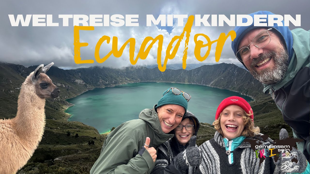 Weltreise mit Kindern: Ecuador – Vulkane, Amazonas und atemberaubende Landschaften!