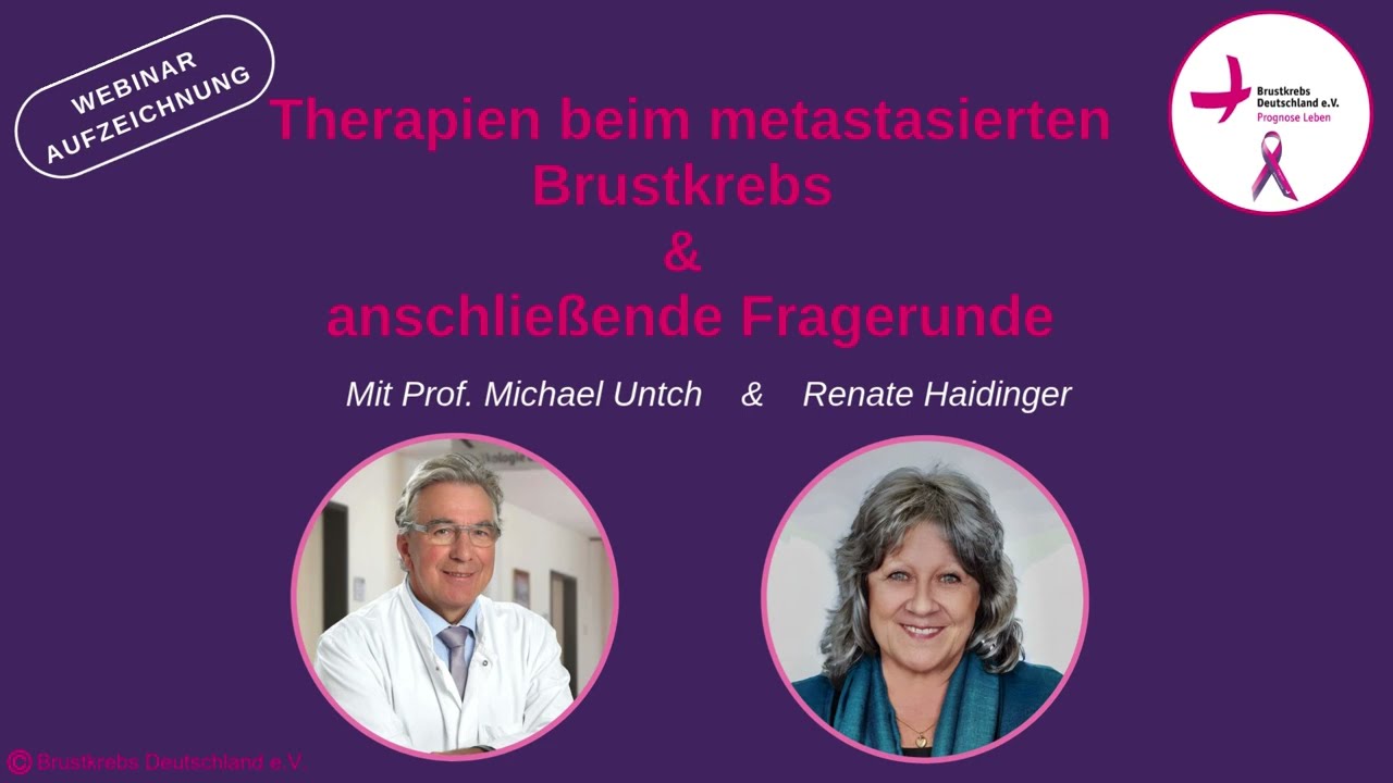 Therapien beim metastasierten Brustkrebs | Prof. Michael Untch & Renate Haidinger