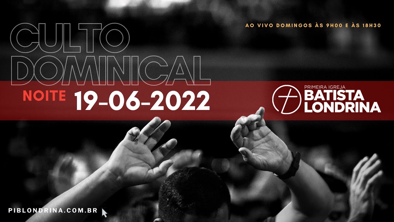 CULTO CONGREGACIONAL DOMINICAL - NOITE - 19/06/2022